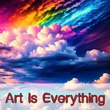Art Is Everything